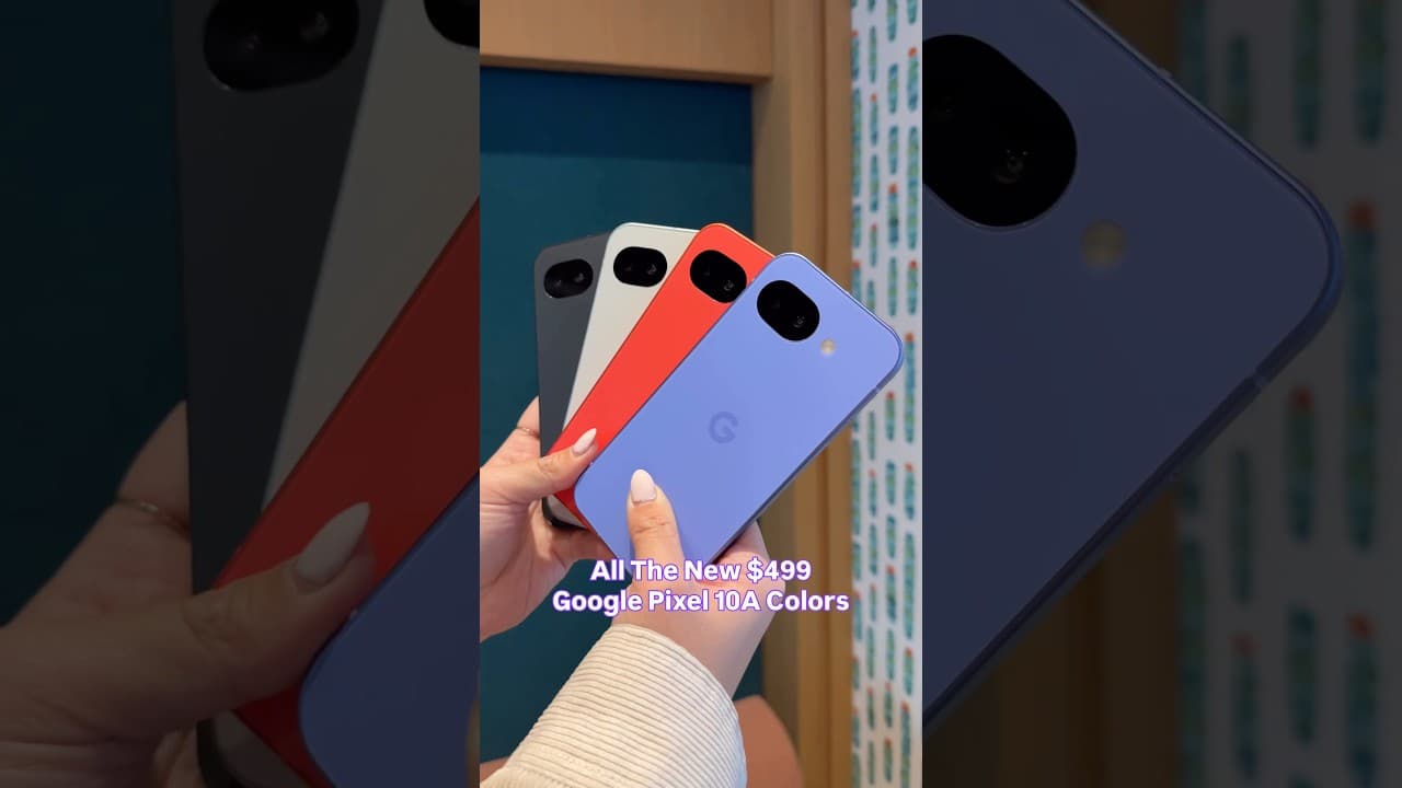 All The New $499 Google Pixel 10A Colors