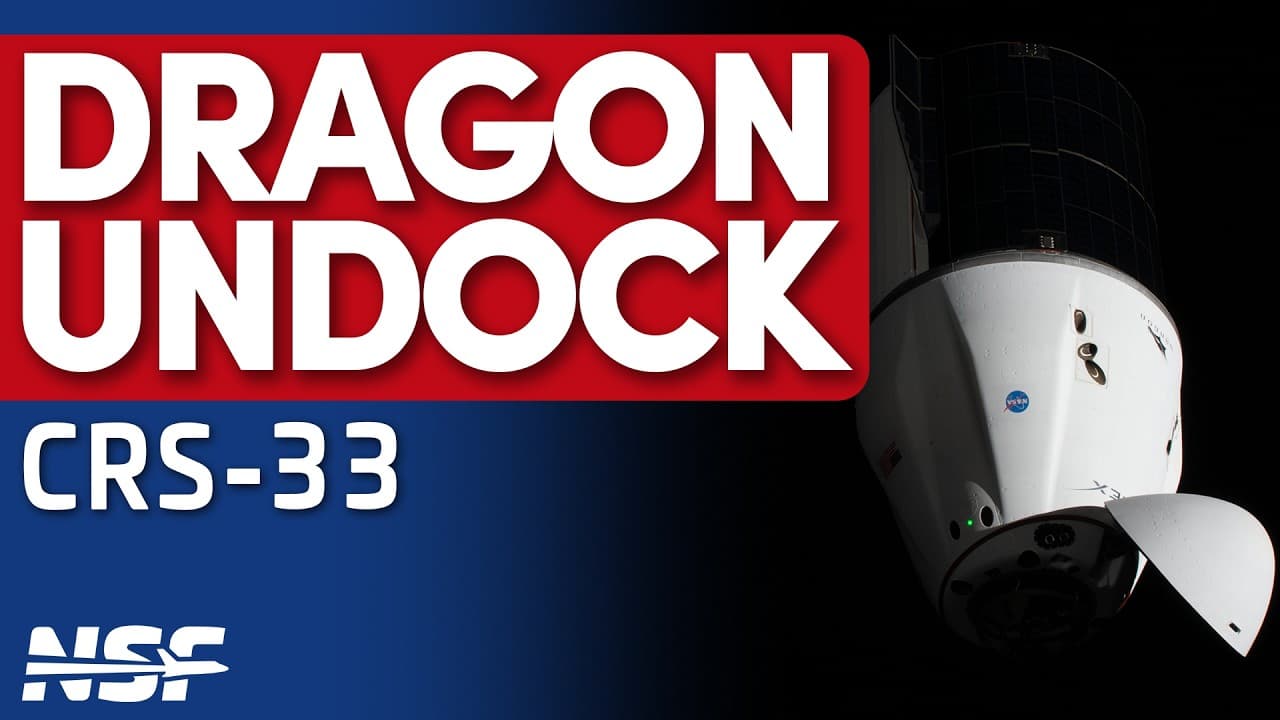 CRS-33 Dragon undocks from the ISS