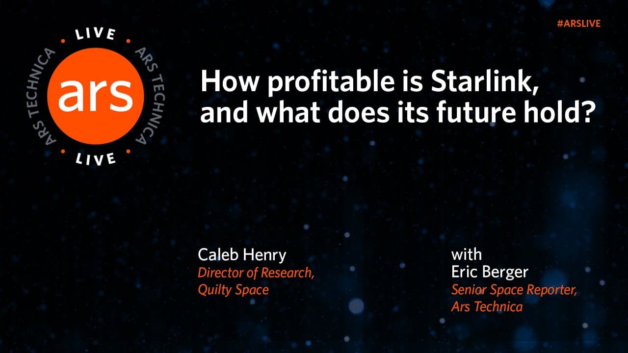Ars Live: How Profitable Is Starlink?