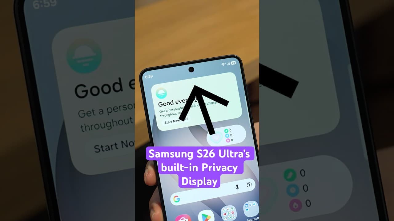 Samsung S26 Ultra’s built-in Privacy Display can be toggled on, off, or set to specific apps.