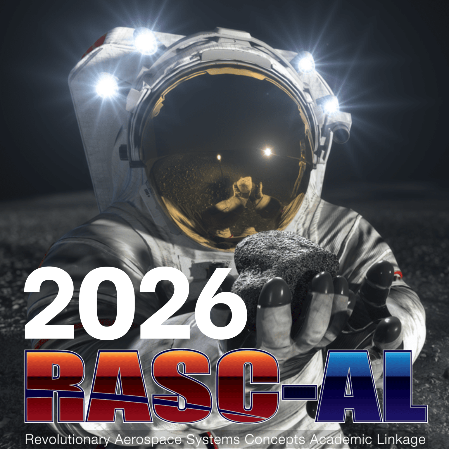 Square image for the 2026 RASC-AL Competition with a space/moon background and an astronaut holding a rock towards the viewer. The RASC-AL wordmark is included, and text reads ‘2026 RASC-AL / Revolutionary Aerospace Systems Concepts – Academic Linkage.